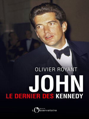 cover image of John, le dernier des Kennedy